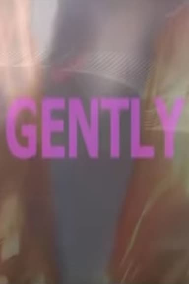 Gently poster