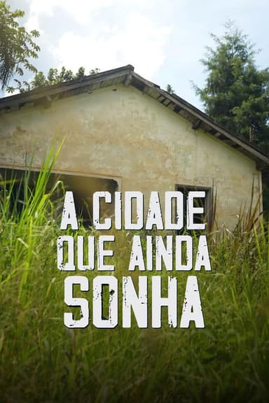 A Cidade que Ainda Sonha poster