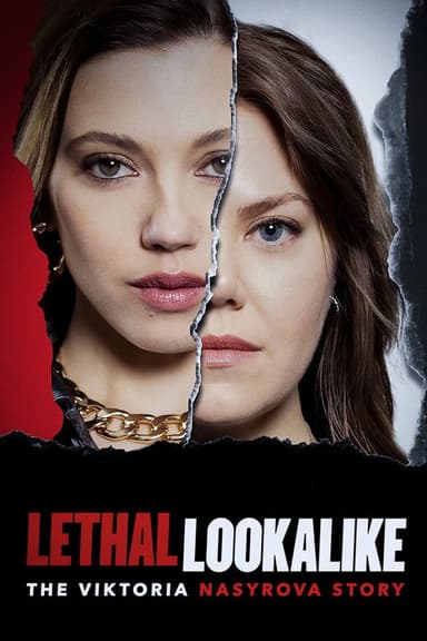 Lethal Lookalike: The Viktoria Nasyrova Story poster