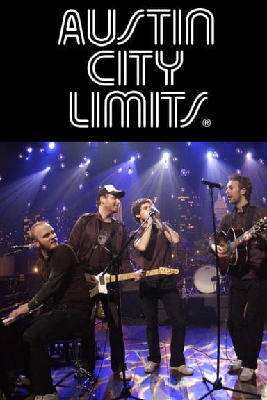 Coldplay: Live At Austin City Limits 2005 poster