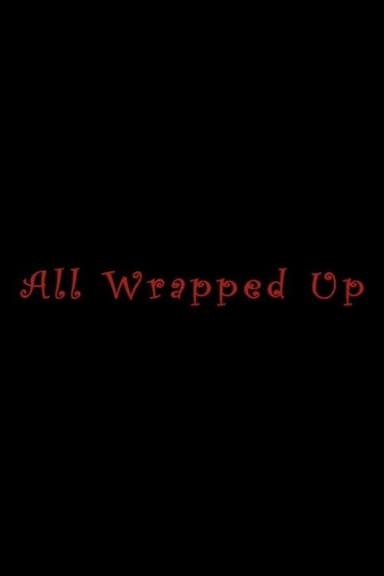All Wrapped Up poster