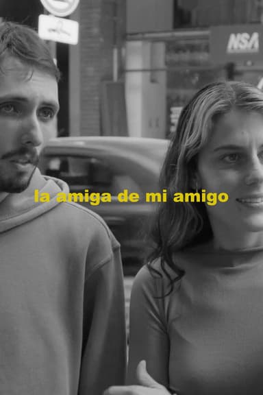 La amiga de mi amigo poster