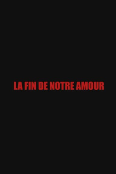 The End of Our Love poster