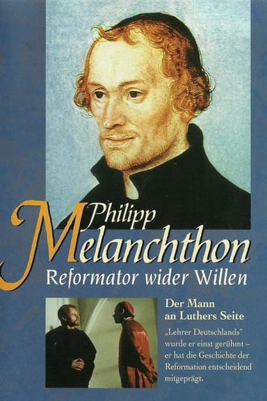 Philipp Melanchthon - Reformator wider Willen poster