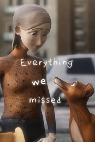Everything We Missed poster