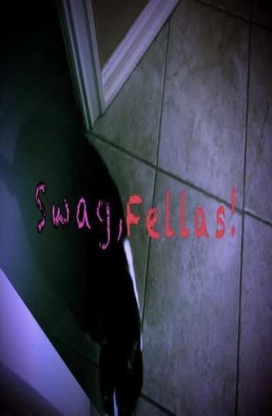 Swag, Fellas! poster