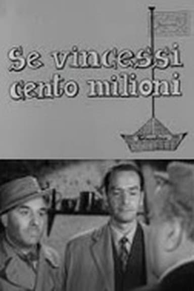 Se vincessi cento milioni poster