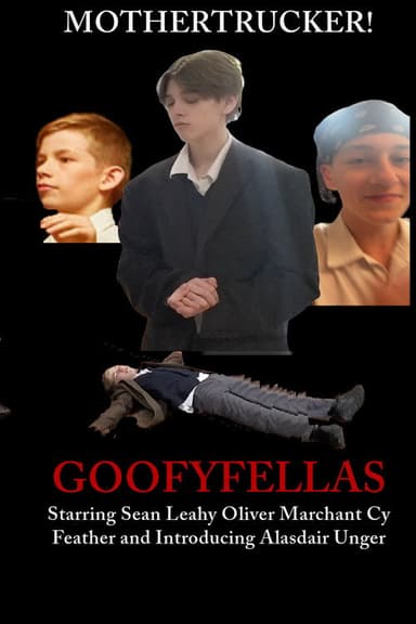 Goofyfellas poster