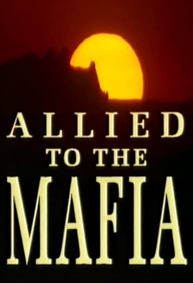 Allied to the Mafia poster