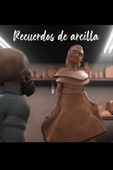 Recuerdos de Arcilla poster