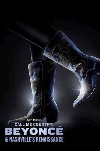 Call Me Country: Beyoncé & Nashville's Renaissance poster