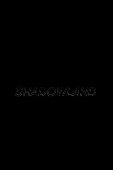 Shadowland poster