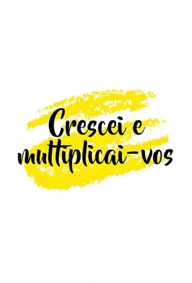 Crescei e Multiplicai-vos poster