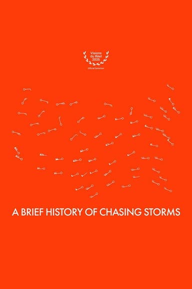 A Brief History of Chasing Storms poster