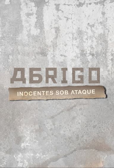 Abrigo - inocentes sob ataque poster