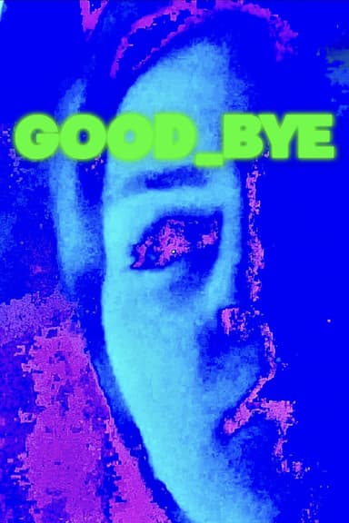 GOOD_BYE poster
