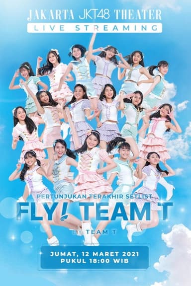 Fly! Team T! Last Show poster