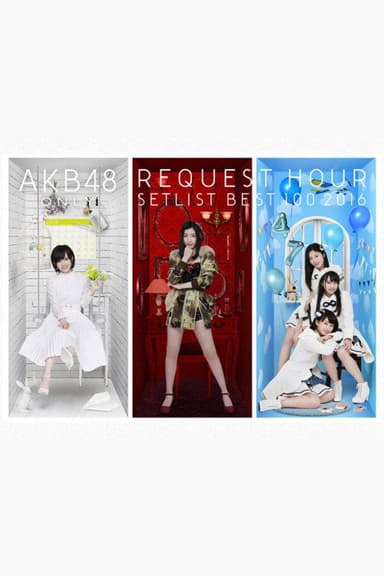 AKB48 Tandoku Request Hour Setlist Best 100 2016 poster
