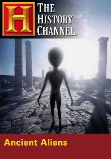The History Channel: Ancient Aliens poster