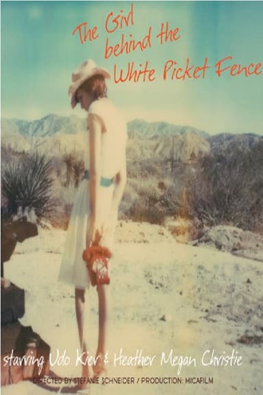 The Girl Behind the White Picket Fence poster