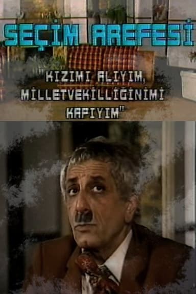 Seçim Arefesi poster