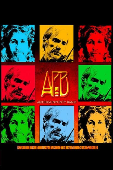 Anderson Ponty Band - Better Late Than Never poster