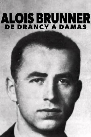 Aloïs Brunner, de Drancy à Damas poster