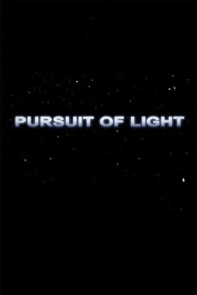 Pursuit of Light poster