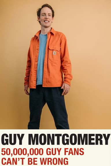 Guy Montgomery: 50,000,000 Guy Fans Can't Be Wrong poster