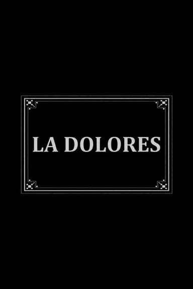 La Dolores poster