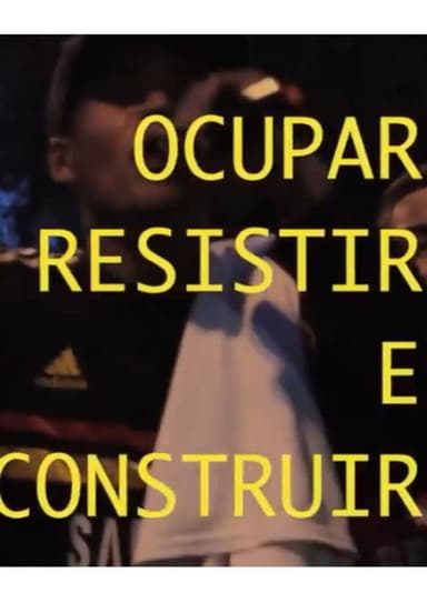 Ocupar, Resistir e Construir poster