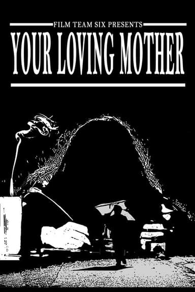 Your Loving Mother poster