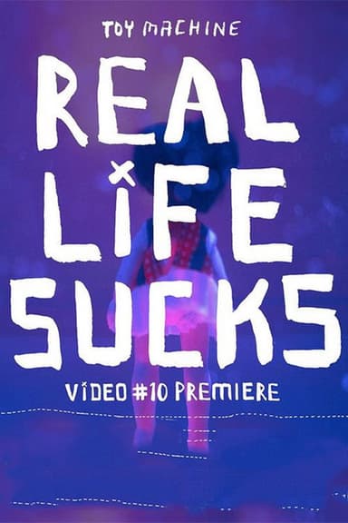 Toy Machine - Real Life Sucks poster