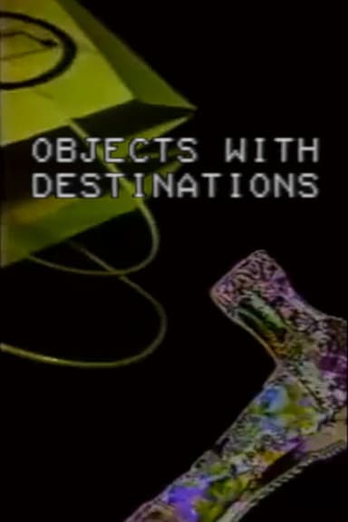 Objects with Destinations poster