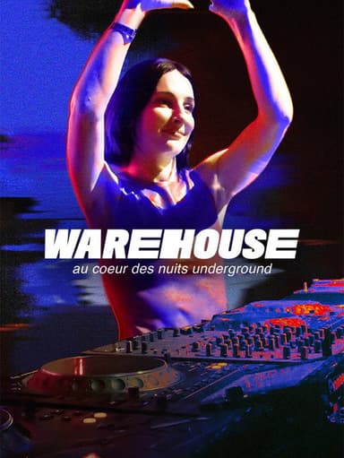 Warehouse, au cœur des nuits underground poster