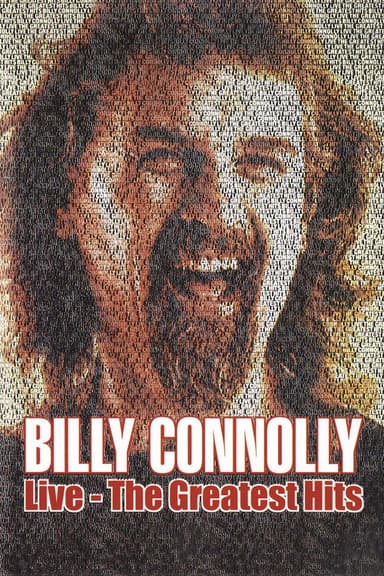 Billy Connolly: Live - The Greatest Hits poster