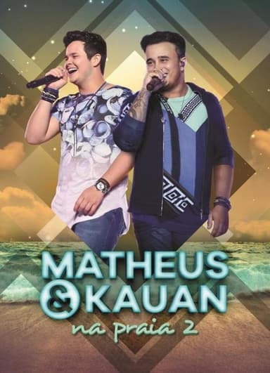 Matheus e Kauan - na Praia 2 poster