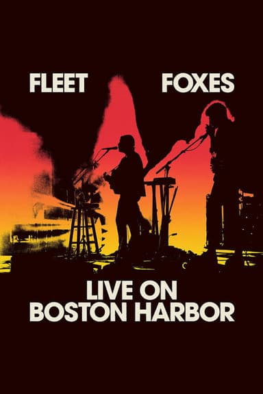Fleet Foxes Live on Boston Harbor poster