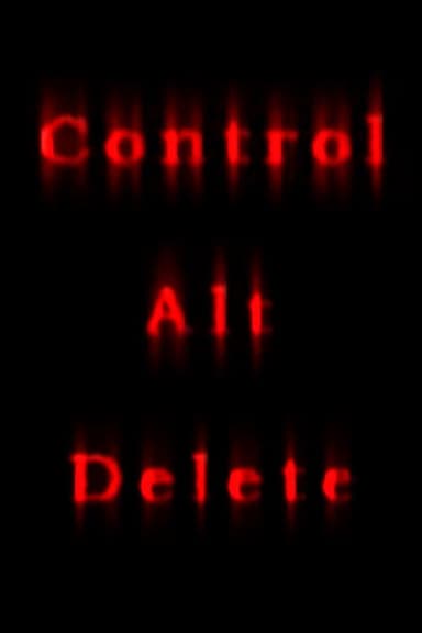 Control Alt Delete poster