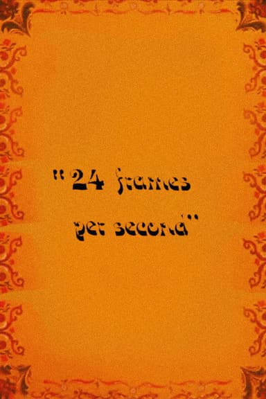 24 Frames Per Second poster