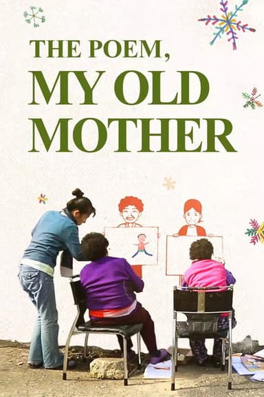 The Poem, My Old Mother poster