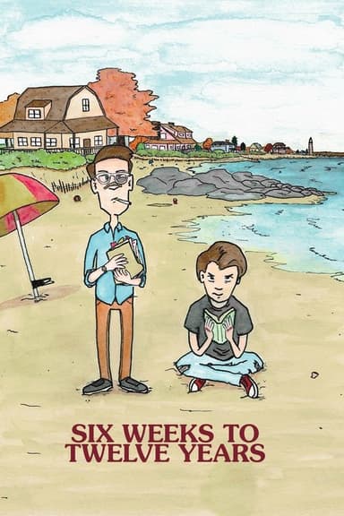 Six Weeks to Twelve Years poster