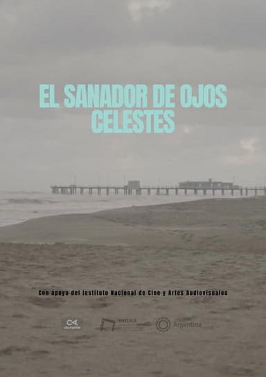 El sanador de ojos celestes poster