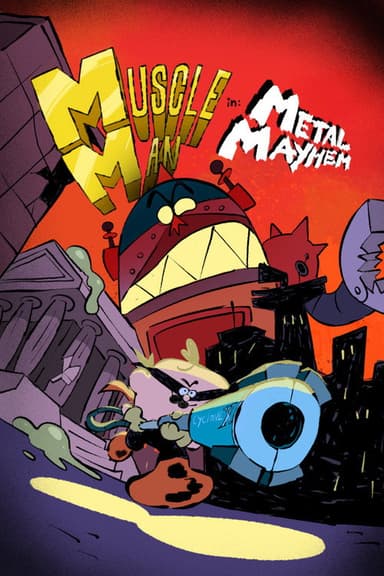 Muscle Man in: Metal Mayhem poster