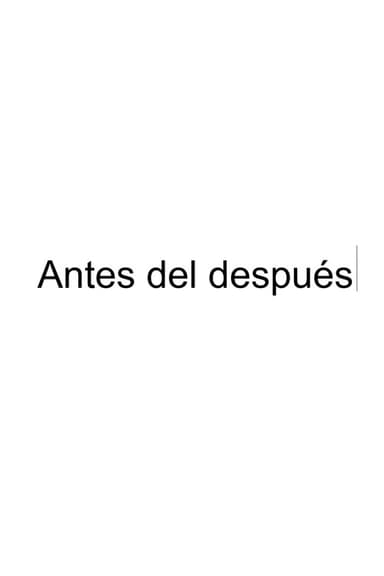 Antes del después poster