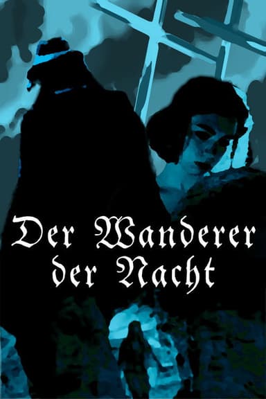 Der Wanderer der Nacht poster
