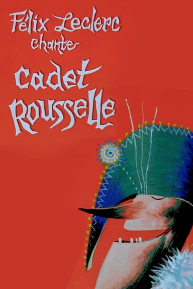 Félix Leclerc chante Cadet Rousselle poster