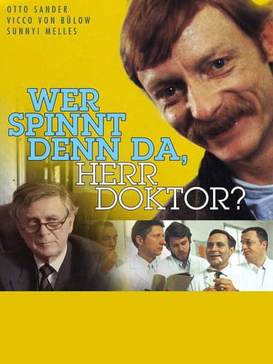 Who's Going Crazy Here, Doctor? poster