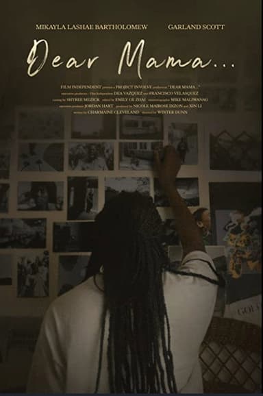 Dear Mama... poster