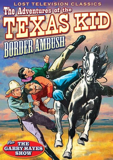 Adventures of the Texas Kid: Border Ambush poster